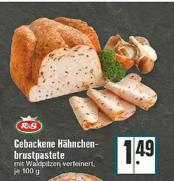 Edeka R&s Gebackene Hähnchenbrustpastete Angebot