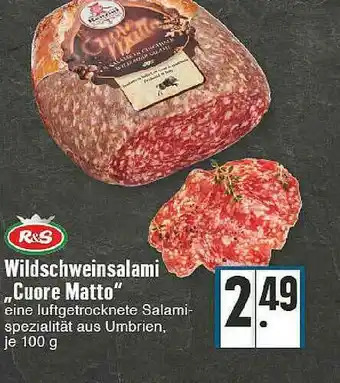 Edeka R&s Wildschweinsalami „cuore Matto” Angebot