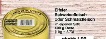 Famila Nord Ost Eifeler Schweinefleisch Oder Schmalzfleisch Angebot