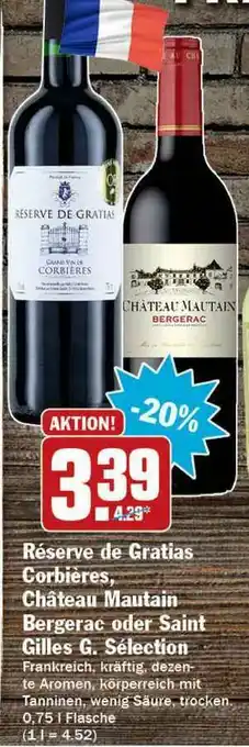 Hit Réserve De Gratias Corbières, Château Mautain Bergerac Oder Saint Gilles G. Sélection Angebot