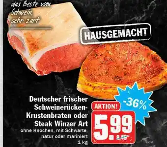 Hit Deutscher Frischer Schweinerücken-krustenbraten Oder Steak Winzer Art Angebot