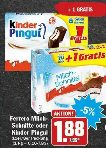 Hit Ferrero Milch-schnitte Oder Kinder Pingui Angebot