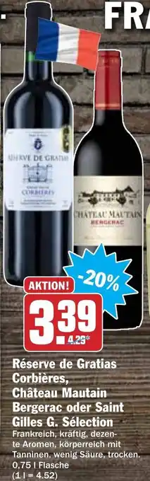 Hit Réserve de Gratias Corbières, Château Mautain Bergerac oder Saint Gilles G. Sélection 0,75L Angebot