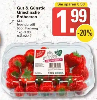 WEZ Gut & Günstig Griechische Erdbeeren 500 g Packung Angebot