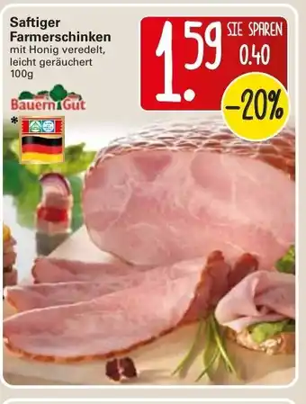 WEZ Bauern Gut Saftiger Farmerschinken 100g Angebot