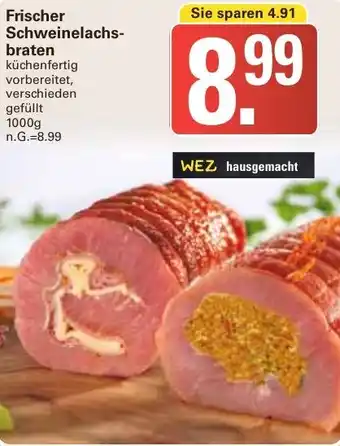 WEZ Frischer Schweinelachsbraten 1000 g Angebot