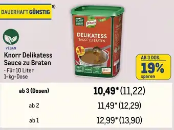 METRO Knorr Delikatess Sauce zu Braten 1-kg-Dose Angebot