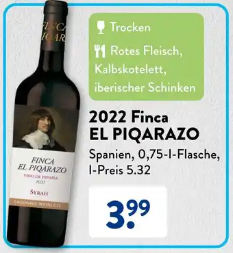 Aldi Süd 2022 Finca EL PIQARAZO 0,75 L Flasche Angebot