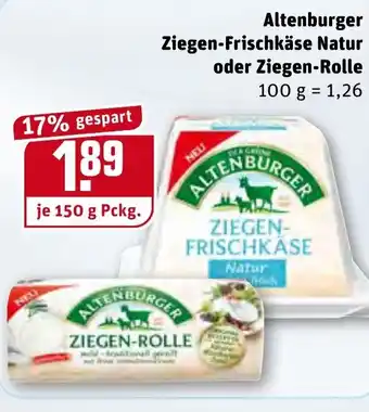 REWE Altenburger Ziegen Frischkäse Natur oder Ziegen Rolle 150g Angebot