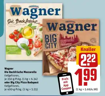 REWE Wagner Die Backfrische Mozzarella 350-g-Pckg. oder Big City Pizza Budapest 400 g Pckg. Angebot