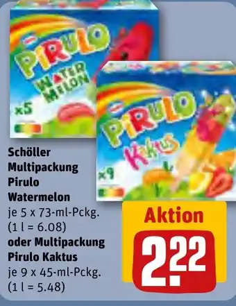 REWE Schöller Multipackung Pirulo Watermelon je 5 x 73-ml-Pckg. oder Multipackung Pirulo Kaktus 9 x 450 ml Pckg. Angebot