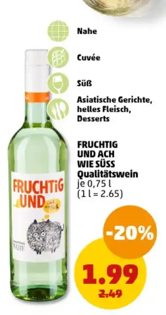 PENNY FRUCHTIG UND ACH WIE SÜSS Qualitätswein 0,75 l Angebot