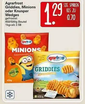 WEZ Agrafrost Griddies. Minions Oder Knusper Wedges Angebot