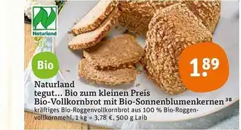 tegut Naturland Tegut Bio Zum Kleinen Preis Bio Vollkornbrot Mit Bio Sonnenblumenkernen Angebot