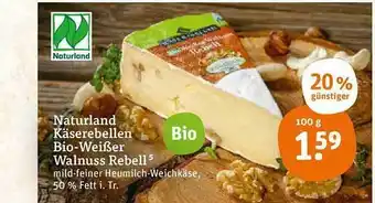 tegut Naturland Käserebellen Bio Weißer Walnuss Rebell Angebot