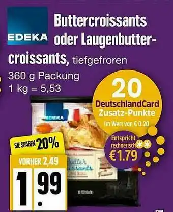 Edeka Frischemarkt Edeka Buttercroissants Oder Laugenbuttercroissants Angebot