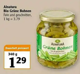 Globus Alnatura Bio Grüne Bohnen Angebot