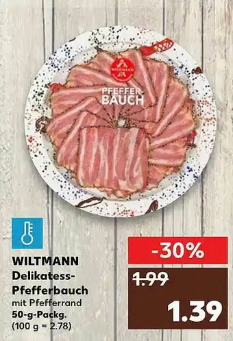 Kaufland Wiltmann Delikatess-pfefferbauch Angebot