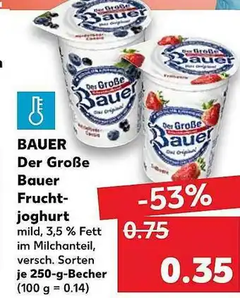 Kaufland Bauer Der Große Bauer Fruchtjoghurt Angebot