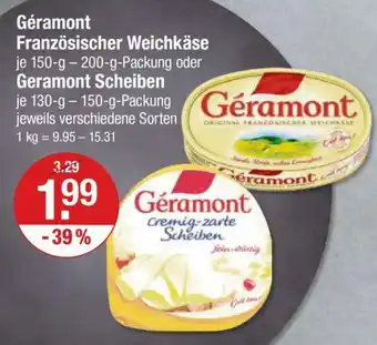 V Markt Géramont Französischer Weichkäse je 150-g-200-g oder Geramont Scheiben je 130-g-150-g Angebot