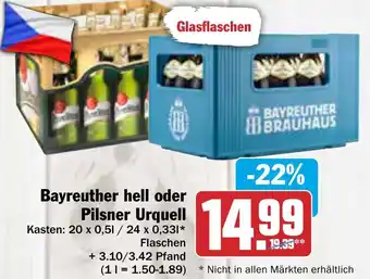 AEZ Bayreuther hell oder Pilsner Urquell 20x0,5/24x0,33 L Flaschen Angebot