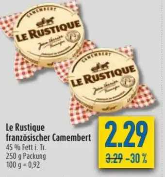 diska Le Rustique Französischer Camembert 250g Angebot