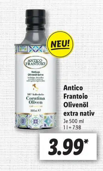 Lidl Antico Frantoio Olivenöl extra nativ 500ml Angebot