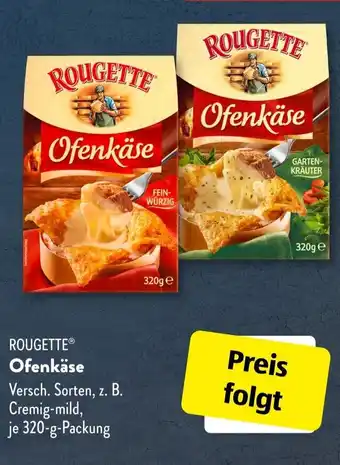 Aldi Süd ROUGETTE Ofenkäse 320 g Packung Angebot