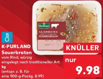 Kaufland K-PURLAND Sauerbraten 900 g Packg. Angebot