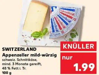 Kaufland SWITZERLAND Appenzeller mild-würzig 100 g Angebot