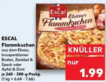 Kaufland ESCAL Flammkuchen 260-300 g Packg. Angebot