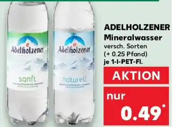 Kaufland ADELHOLZENER Mineralwasser 1 L-PET-Fl. Angebot