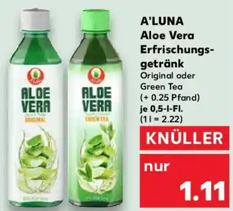 Kaufland A'LUNA Aloe Vera Erfrischungsgetränk 0,5 L-Fl. Angebot