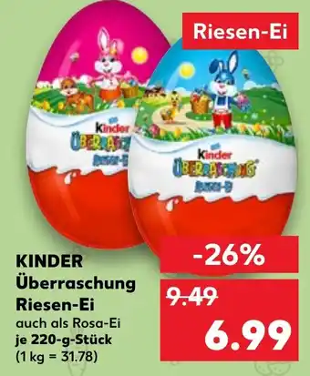 Kaufland KINDER Überraschung Riesen-Ei 220 g Stuck Angebot