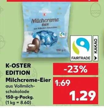 Kaufland K-OSTER EDITION Milchcreme-Eier 150-g-Packg. Angebot