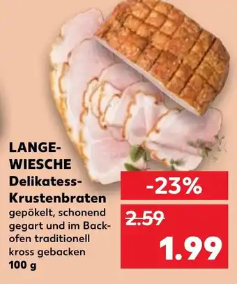 Kaufland LANGE-WIESCHE Delikatess- Krustenbraten 100 g Angebot