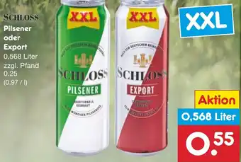 Netto Marken-Discount SCHLOSS Pilsener oder Export 0,568 Liter Angebot