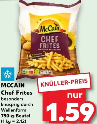 Kaufland MCCAIN Chef Frites 750 g Beutel Angebot