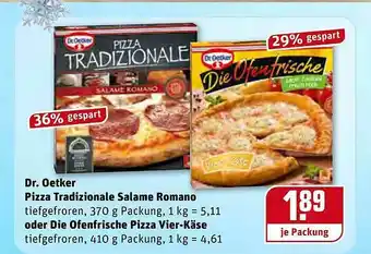 REWE Kaufpark Dr Oetker Pizza Tradizionale Salame Romano Oder Die Ofenfrische Pizza Vier-käse Angebot