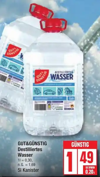 Edeka GUT&GÜNSTIG Destilliertes Wasser 5 L Kanister Angebot