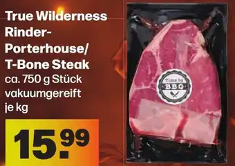 Handelshof True Wilderness Rinder-Porterhouse/ T-Bone Steak ca. 750 g Stück Angebot