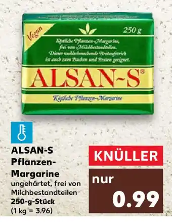 Kaufland ALSAN-S Pflanzen- Margarine 250g Angebot