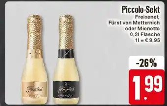 Edeka Piccolo-Sekt Freixenet, Fürst von Metternich oder Mionetto 0,2L Angebot