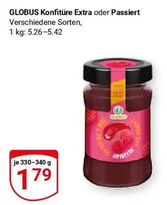 Globus GLOBUS Konfitüre Extra oder Passiert Verschiedene Sorten, je 330-340 g Angebot