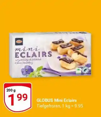 Globus GLOBUS Mini Eclairs Tiefgefroren, je 200 g Angebot