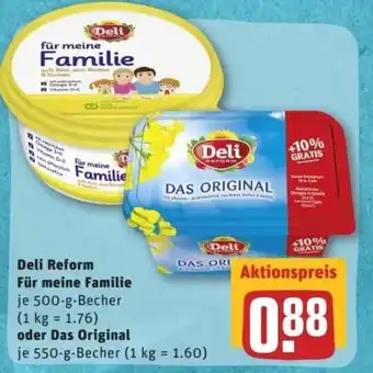 REWE Center Deli Reform für meine Familie 500g oder Das Original 550g Becher Angebot