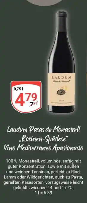 Globus Laudum Pasas de Monastrell „Rosinen-Spätlese" Vino Mediterraneo Apasionado je 0,75 L Angebot