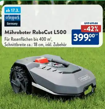 Aldi Süd Scheppach Mähroboter RoboCut L500 Angebot