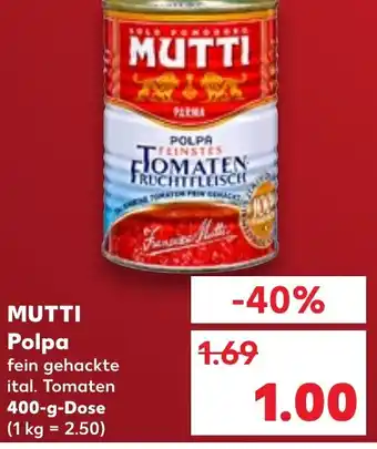 Kaufland MUTTI Polpa 400-g-Dose Angebot