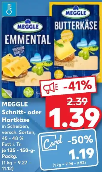 Kaufland MEGGLE Schnitt- oder Hartkäse 125-150 g Packg. Angebot